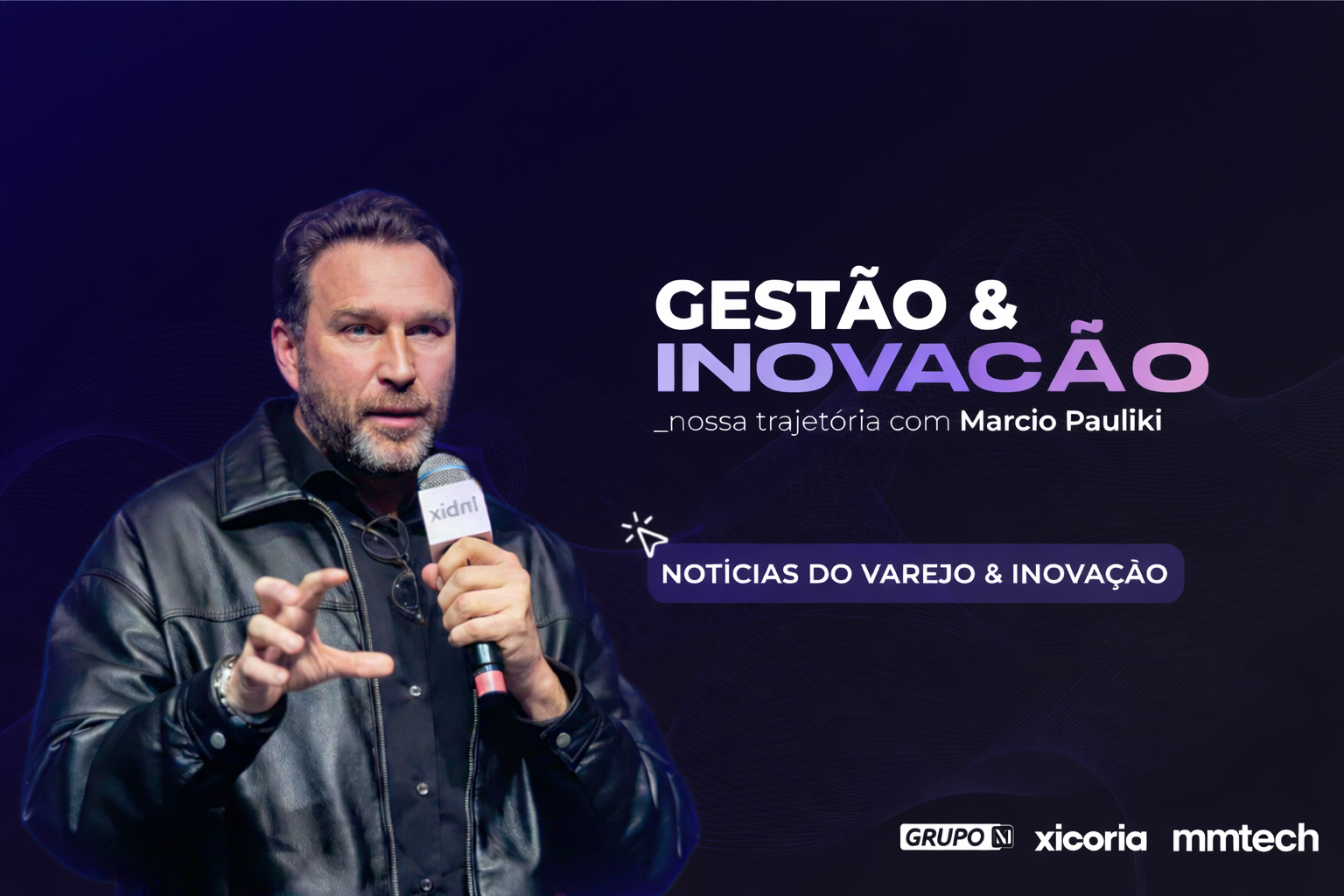 NOTÍCIAS VAREJO & INOVAÇÃO - Semana 16 de 2026